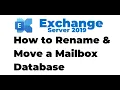 3 Rename and Move a Mailbox Database in Exchange 2019