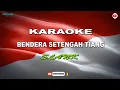 Lagu KARAOKE BENDERA SETENGAH TIANG by Slank
