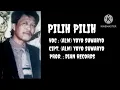Download Lagu PILIH PILIH VOC : (ALM) YOYO SUWARYO
