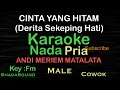 Lagu Cinta yang hitam-Andi meriam mattalata-nostalgia|Karaoke nada Pria-Male-laki-laki@UcokkuYasir