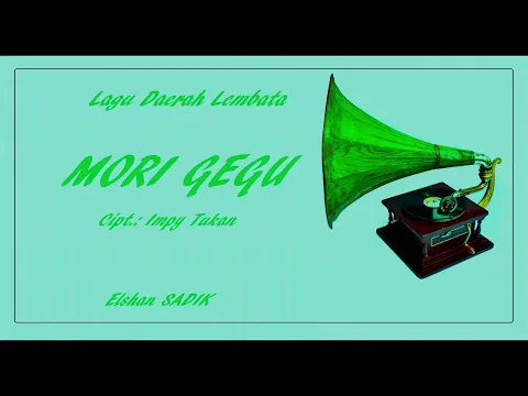 Download MP3 Lembata Song: ''MORI GEGU'' (in Lamaholot) Elshan SADIK