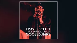 Download Travis Scott ft.  Kendrick Lamar - Goosebumps [HQ] MP3