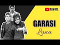 Download Lagu GARASI - Luna (Lirik)