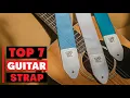 7 Best Guitar Straps for Comfort and Style