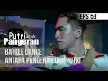Download Lagu PUTRI UNTUK PANGERAN - Battle Dance Putri Antara Pangeran | 20 Juli 2020