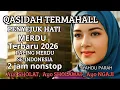 Lagu BARUU..PALING BANYAK DI CARI 🇲🇨TERLARIS DAN TERMAHALL 🇲🇨 QOSIDAH MERDUU PENYEJUK QOLBU ✨️