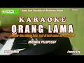 Download Lagu Michael Pelupessy||ORANG LAMA - Karaoke HD (Nada Wanita)