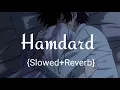 Download Lagu Hamdard |Ek Villain| {slowed Reverb} #arijitsingh #ekvillain #slowedandreverb #ankittiwari #viral