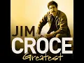 Jim Croce - I Got a Name (Stereo) 528 Hz