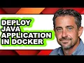 How to Deploy Java Application in Docker updated