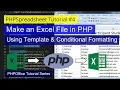 Using Template and Conditional Formatting in PHPSpreadsheet PHPSpreadsheet Tutorial