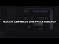 From Scratch Making Abstract DNB Drop Using The MEKANISM Production Suite