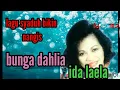 Lagu BUNGA DAHLIA (IDA LAELA)