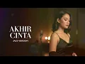 Lagu AKHIR CINTA - PANBERS || BEST JAZZ VERSION