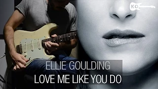 Download Ellie Goulding​ - Love Me Like You Do - Electric Guitar Cover by Kfir Ochaion MP3