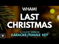 Wham! - Last Christmas (Karaoke/Acoustic Version) [Female Key]