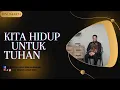 Download Lagu Kita Hidup Untuk Tuhan | Light Of Life