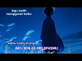 Download Lagu AKU IKHLAS MELEPASMU,,SLOW ROCK PALING SEDIH