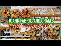 FALL DECOR 2021 JOANN FABRIC AND CRAFTS SHOP WITH ME