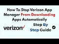 How To Stop Verizon App Manager From Downloading Apps Automatically