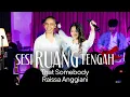 Download Lagu Sesi Ruang Tengah: That Somebody ft. Raissa Anggiani