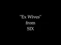 SIX - Ex Wives - Karaoke/Sing With Me: You Sing As Boleyn & Howard
