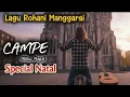 Lagu Lagu Natal Manggarai 2025-CAMPE-Cipt.Alduz Nagal-Manggarai Creative