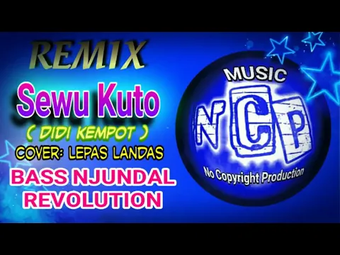 Download MP3 DJ Sewu Kuto ( Bass Njundal )