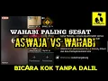WAHABI PALING SESAT ‼️DEBAT PANAS ASWAJA VS WAHABI