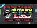 Download Lagu Sayonara X Gelang Si Paku Gelang V2 Musik Penutup Acara Paling Enak By Janu 135 Remix