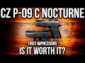 CZ P-09 C Nocturne First Impressions vs P-07 - Definitive Comparison