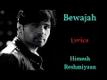 Download Lagu Bewajah | Full Audio Song | Sanam Teri Kasam | Harshvardhan, Mawra | Himesh Reshammiya