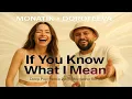 🎧🎶MONATIK × DOROFEEVA – If You Know What I Mean  Remix 2025 🔥