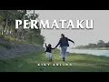 Lagu KIKY ARLINA - PERMATAKU