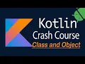 Kotlin Classes Objects Explained OOP in Kotlin Kotlin Crash Course