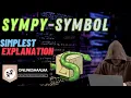 SymPy-Symbol SymPy-Symbols SymPy SymPyPython SymbolicPython How to define symbols in sympy-python
