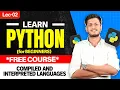 Lec 2 Compiled Interpreted Languages Basics of Python Python for free Jay Bansal The ML Hub