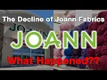 The Decline of Joann What Happened