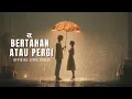 RANGAZZ-Bertahan Atau Pergi (Official Lyric Video)