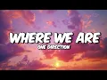 Download Lagu One Direction - Where We Are (Lyrics)
