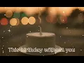 Download Lagu This birthday without you