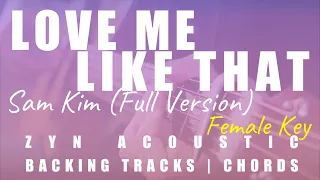 Download LOVE ME LIKE THAT (Full Female Ver.) Sam Kim | Nevertheless 알고있지만 OST | Acoustic Karaoke MP3