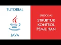 Pemrograman Java Dasar - Struktur Kontrol Pemilihan