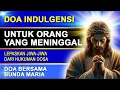 Download Lagu Doa Untuk Orang yang Meninggal Dunia (Doa Indulgensi)  Doa Katolik.