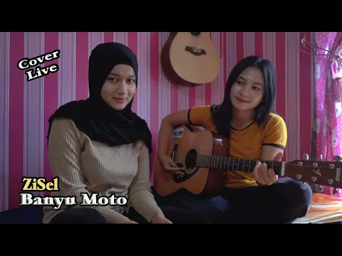 Download MP3 Banyu Moto - ZiSel (Cover Zizah \u0026 Sela)