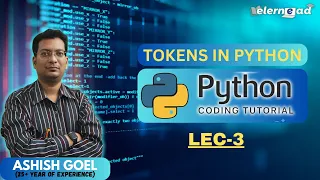 Lec-3 Tokens in python python for beginners python basics for beginners python full course
