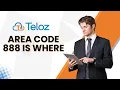 Area code 888 is where Unveiling the Mystery