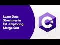 Data Structures in C - Exploring Merge Sort