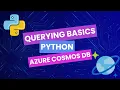 Azure Cosmos DB Python Basics Querying
