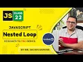 Nested Loop In JavaScript Lecture 22